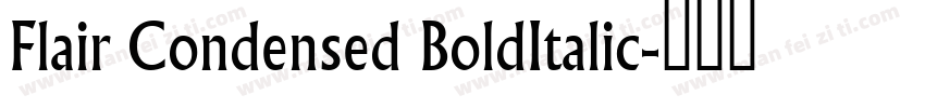 Flair Condensed BoldItalic字体转换